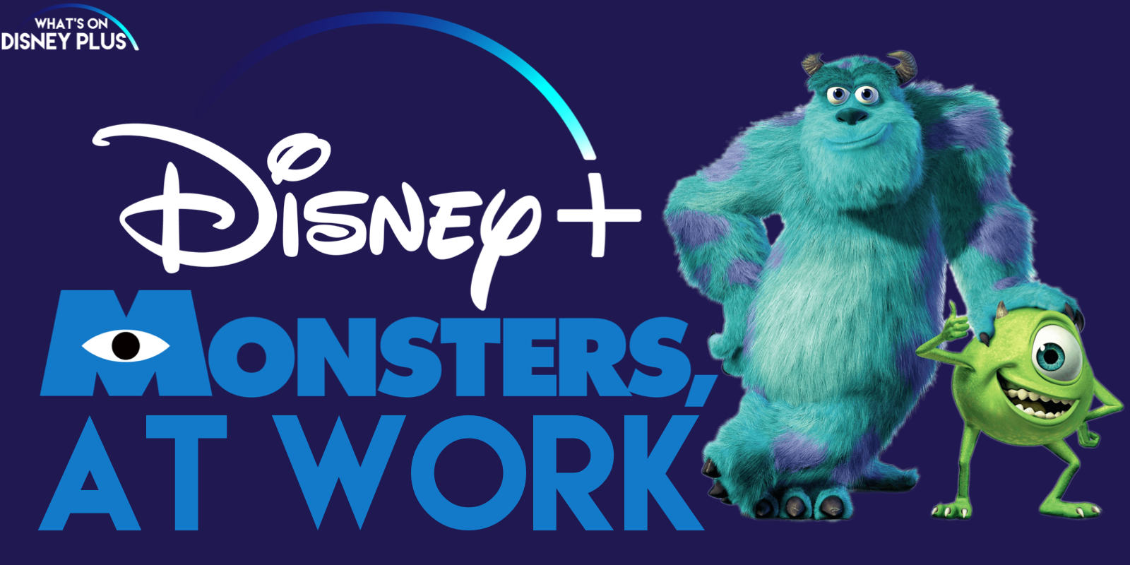 Disney+ Exclusive Series Monsters At Work First Details