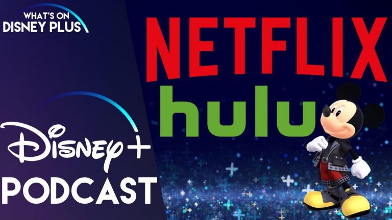 Netflix Vs Disney+ &amp; Hulu What�s On Disney Plus Podcast