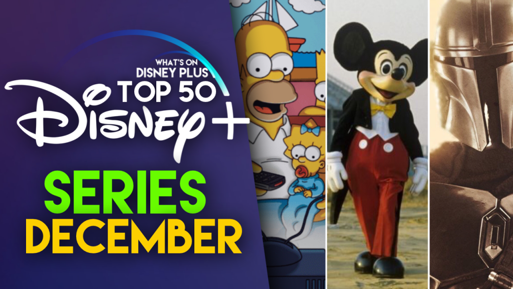 Top 50 Series On Disney+ December 2019 What's On