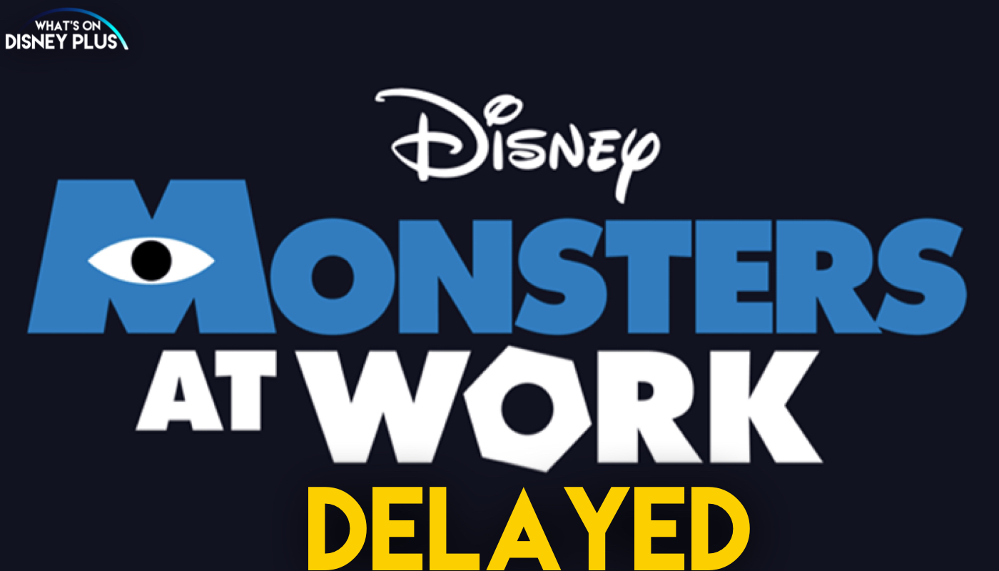 Monsters At Work Delayed Until 2021 What S On Disney Plus