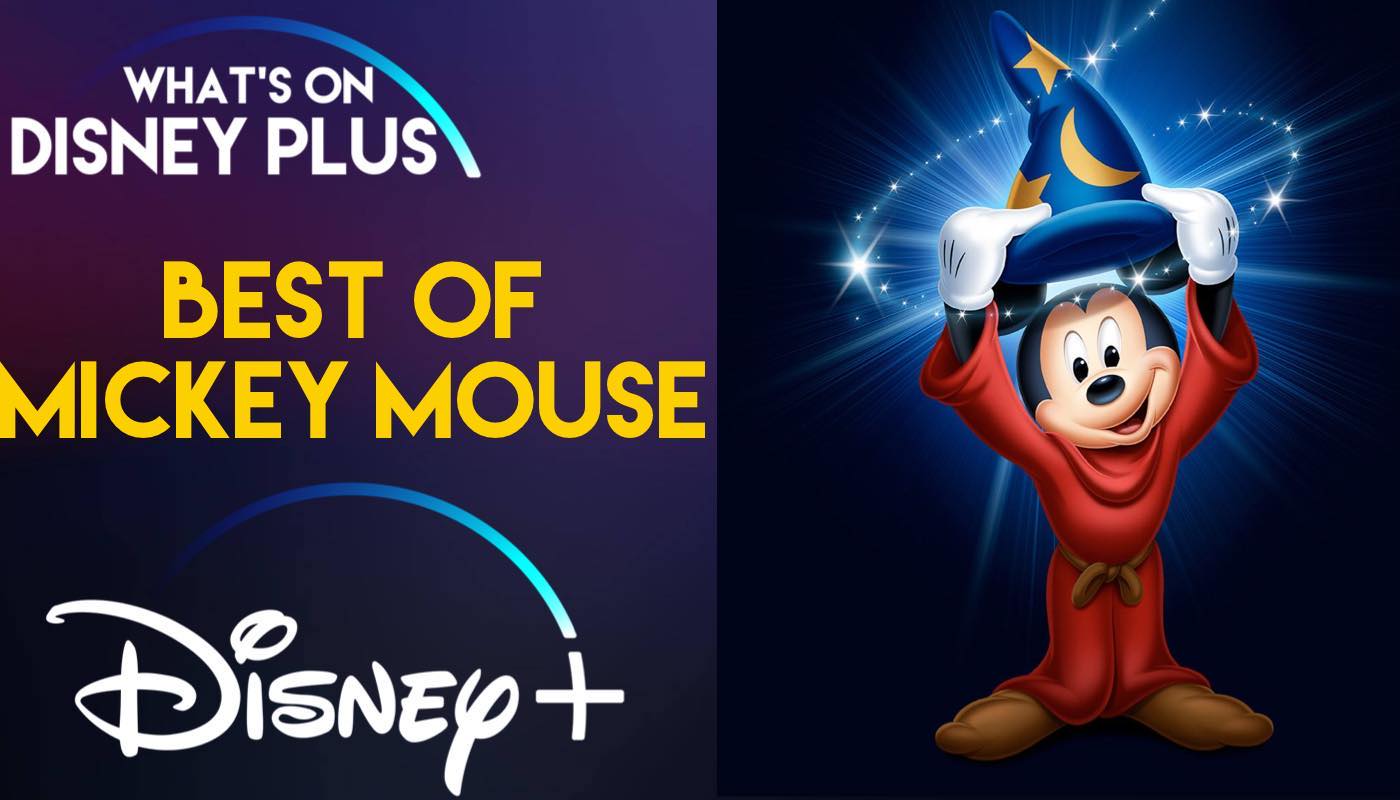 The Best Of Mickey Mouse On Disney+ – What's On Disney Plus