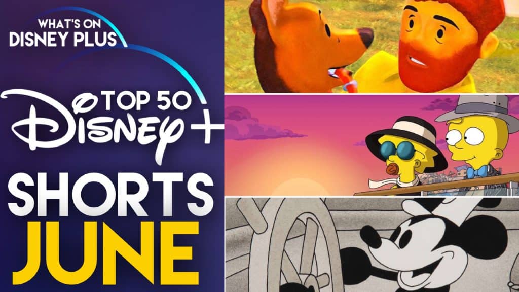 Top 50 Shorts On Disney+ | June 2020 – What's On Disney Plus