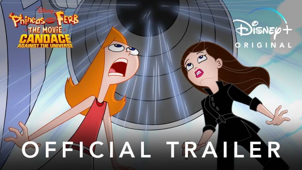 “phineas And Ferb The Movie Candace Against The Universe” Trailer