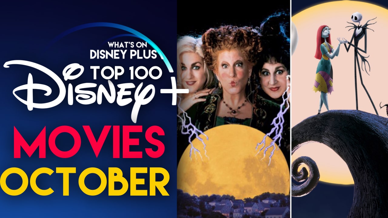 Top 100 Movies On Disney+ October What's On Disney Plus