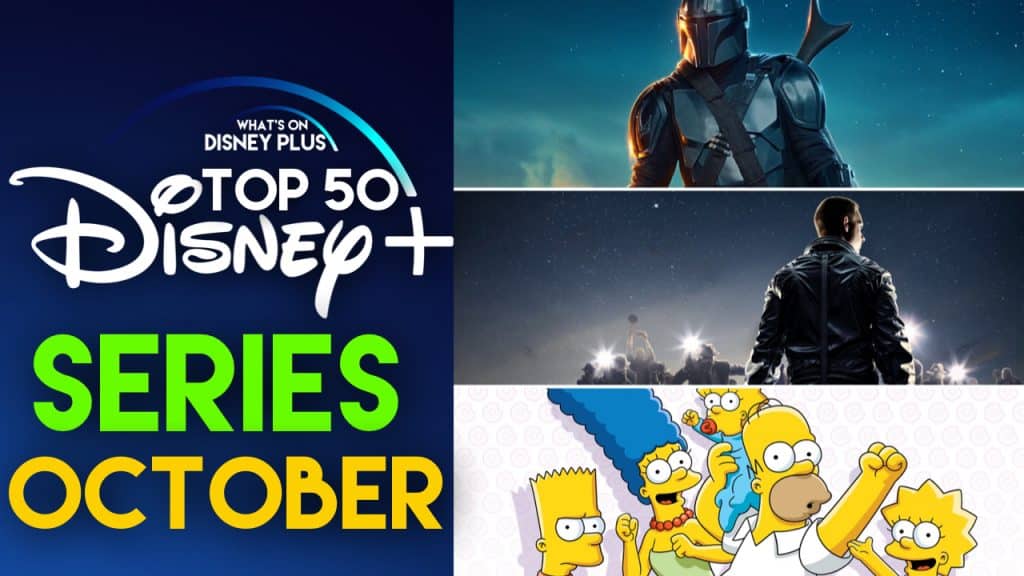 Top 50 Series On Disney+ | October 2020 – What's On Disney Plus