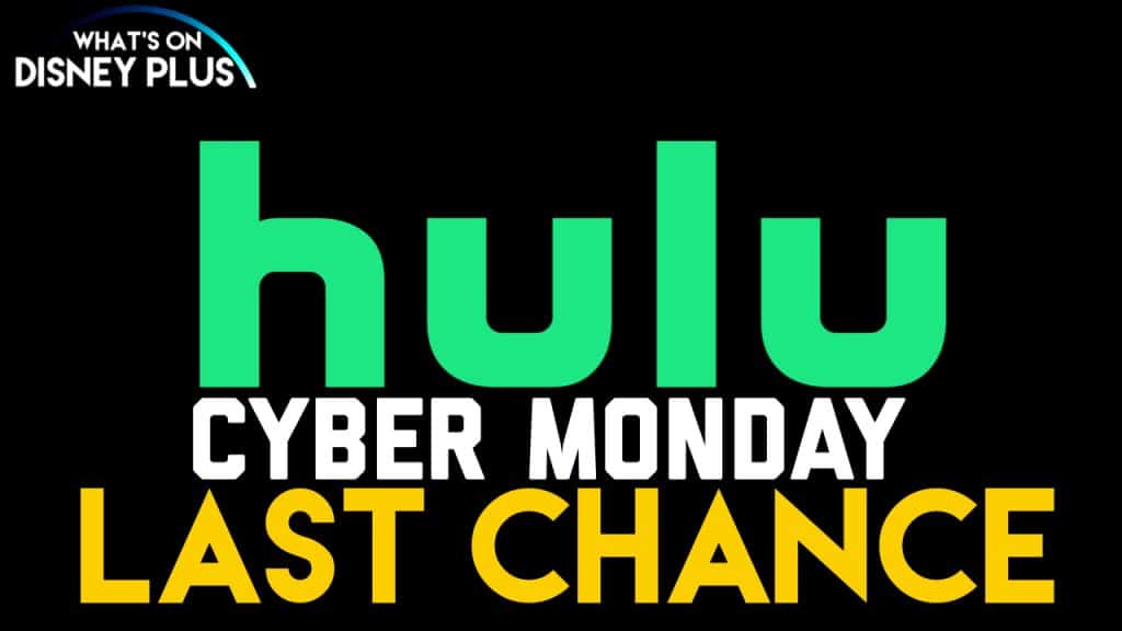 Hulu Cyber Monday Deal Just 1.99 A Month What's On Disney Plus