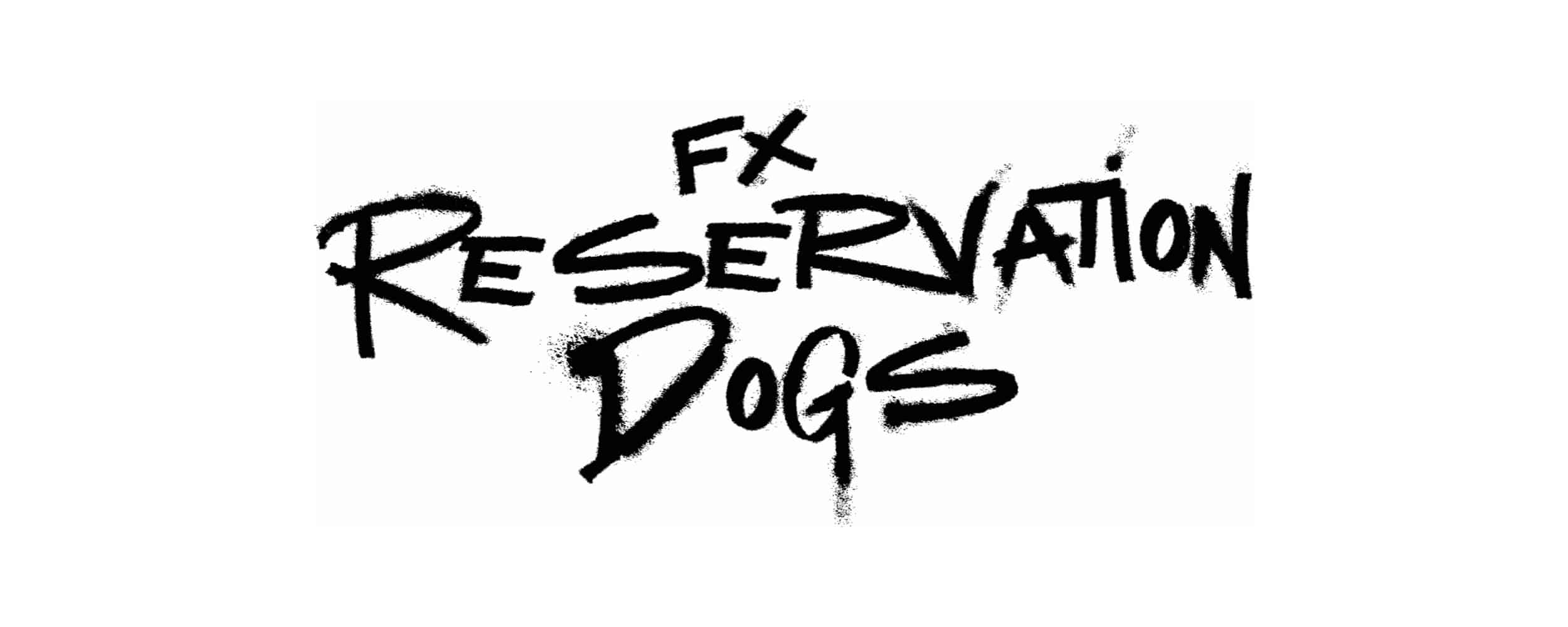 Reservation dogs
