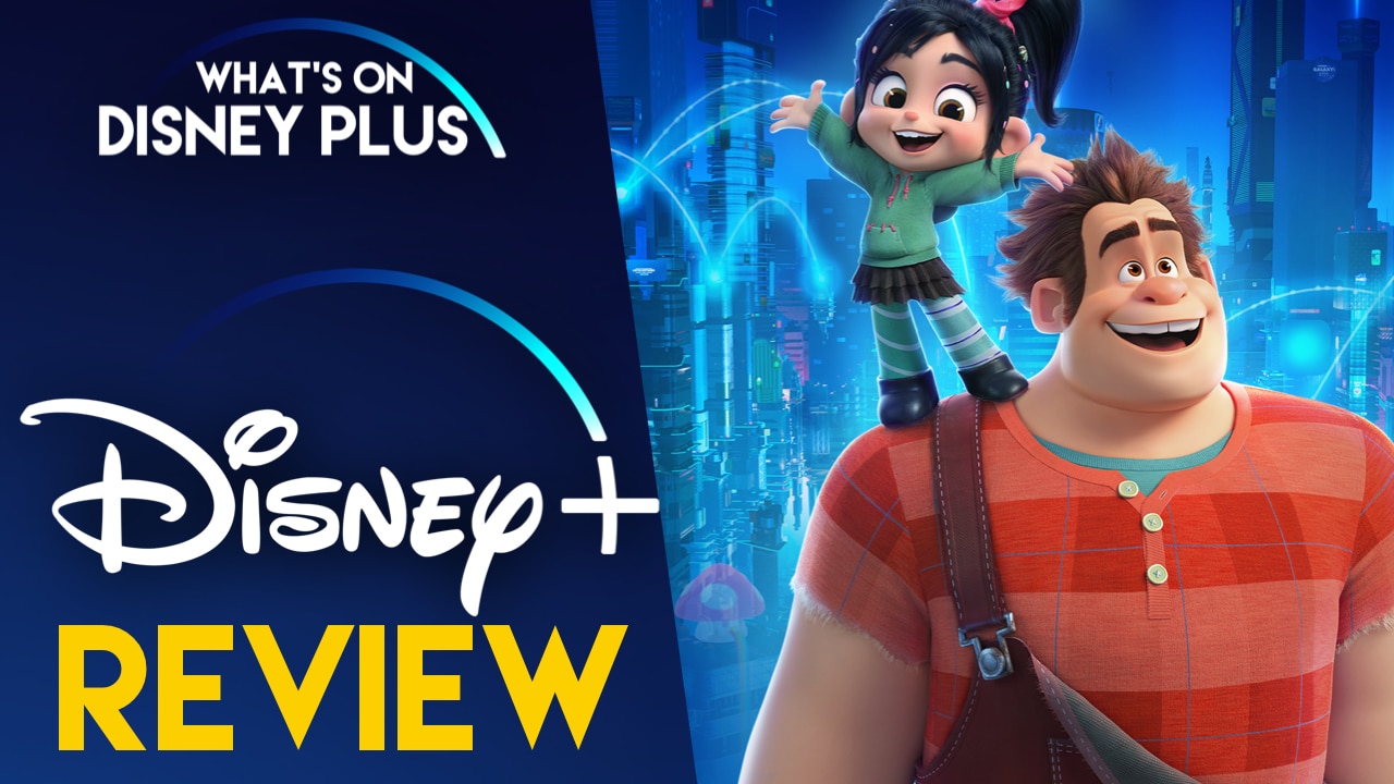 Instrueren vlot Toepassing Ralph Breaks The Internet | What's On Disney Plus Movie Club Review |  What's On Disney Plus