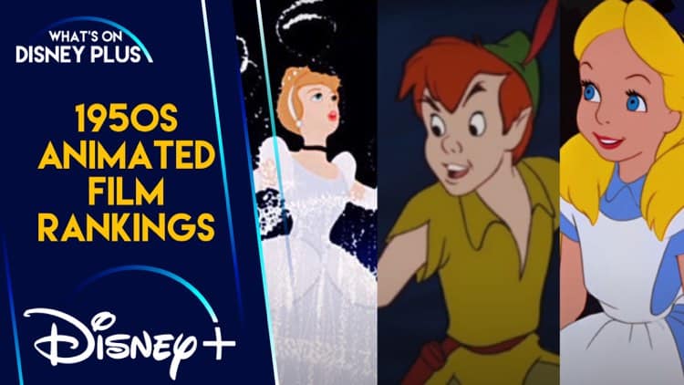 1950s Disney Animated Films Ranked – What's On Disney Plus