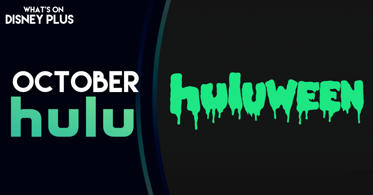 Everything Coming To Hulu In October 2022 What's On Disney Plus