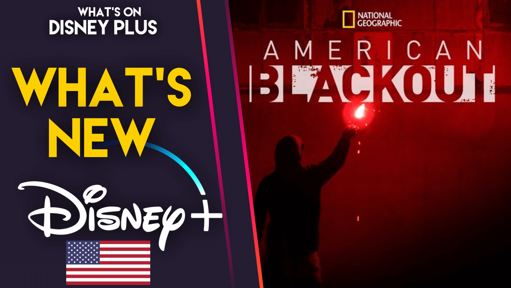 What’s New On Disney+ American Blackout (US) What's On Disney Plus