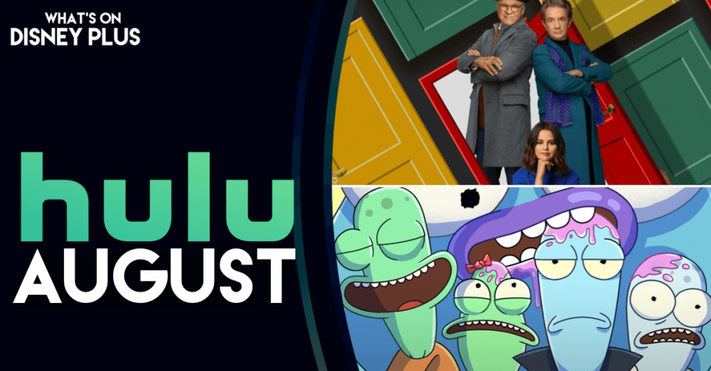 What’s Coming To Hulu In August 2023 What's On Disney Plus